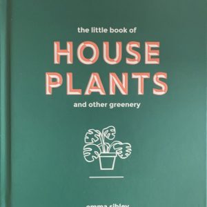 «The little book of HOUSE PLANTS and other greenery»